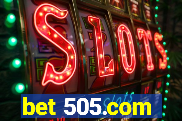 bet 505.com